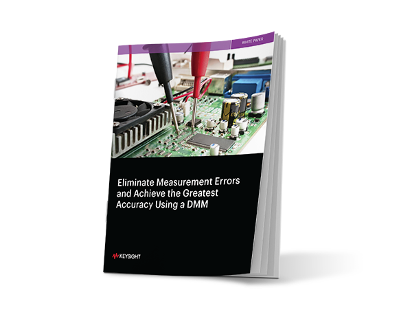 Cover of white paper: Eliminate Potential Measurement Errors and Achieve the Greatest Accuracy in Digital Multimeters