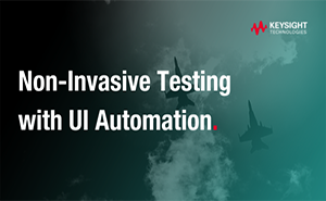 Non-Invasive Testing with UI Automation